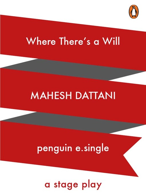 Title details for Where There's a Will by Mahesh Dattani - Available